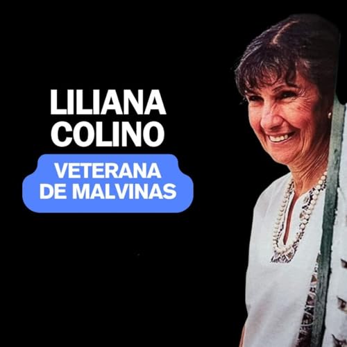 Liliana Colino: m&aacute;s que un relato de guerra, una historia de vida