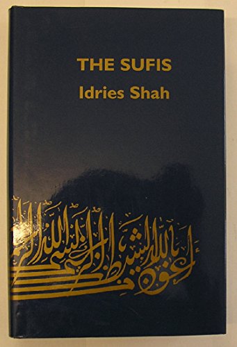 The Sufis; (Jonathan Cape paperback JCP67) 0224615874 Book Cover