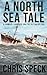 A North Sea Tale (North Tides)