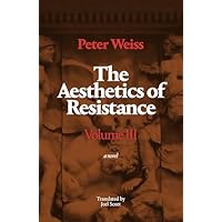 The Aesthetics of Resistance, Volume III