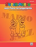 Super Mario Jazz Piano Arrangements: 15 Intermediate-Advanced Piano Solos