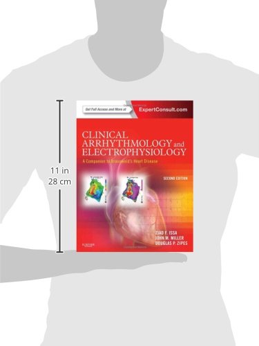 Clinical Arrhythmology and Electrophysiology: A Companion to Braunwald's Heart Disease: A Companion to Braunwald's Heart Disease. Expert Consult.com