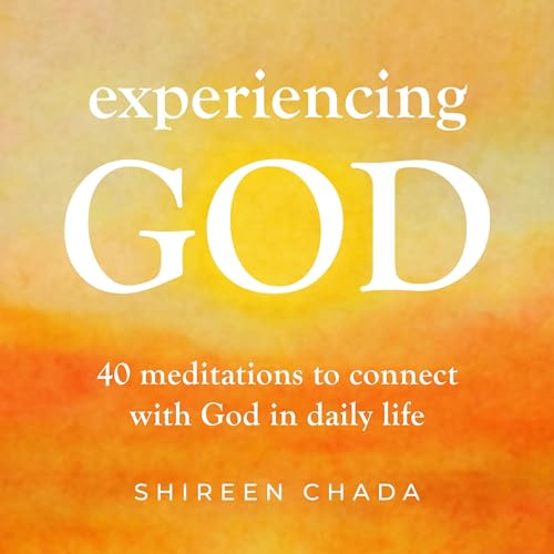 Experiencing God (Written by Shireen Chada) episode artwork