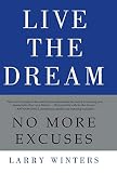 Live the Dream: No More Excuses