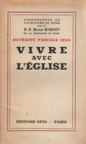Amazon Vivre Avec L Eglise Retraite Pascale 1953 Riquet Michel amazon-vivre-avec-l-eglise-retraite-pascale-1953-riquet-michel