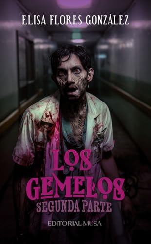 Los Gemelos: Segunda Parte