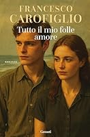 Tutto il mio folle amore