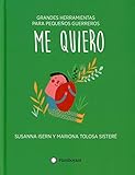  Me quiero: 3 (Grandes herramientas para pequeños guerreros)