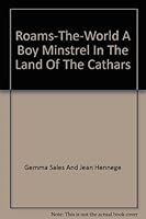 Roams-the-World, A Boy Minstrel in the Land of the Cathars 2907899899 Book Cover