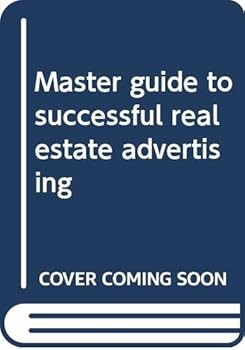 Unknown Binding Master guide to successful real estate advertising Book