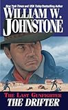 The Drifter (The Last Gunfighter Book 1)