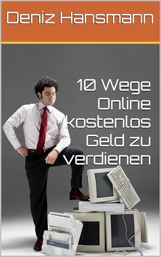 10 Wege Online kostenlos Geld zu verdienen (NEXT LEVEL 2025 – Geld verdienen mit KI & Zero-Budget-Methoden)