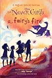 A Fairy's Fire (Disney: The Never Girls)