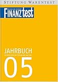 FINANZtest Jahrbuch für 2005: Die besten Tests und Tipps aus dem Jahr 2004