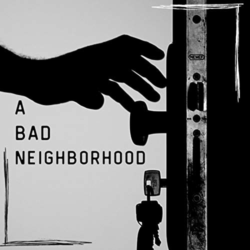 A Bad Neighborhood Podcast Por M & Karen arte de portada