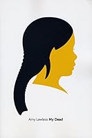 My Dead 0985118237 Book Cover