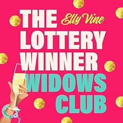 The Lottery Winner Widows Club Audiobook By Elly Vine cover art