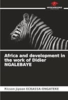 Africa and development in the work of Didier NGALEBAYE 6200725322 Book Cover