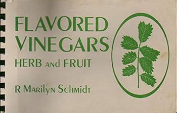 Paperback Flavored Vinegars; Herb and Fruit Book