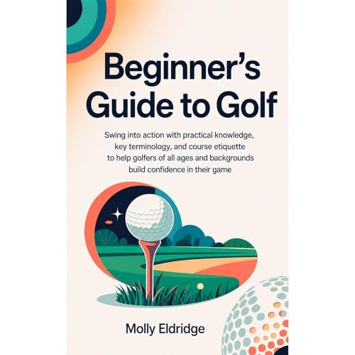 Beginner's Guide to Golf Audiolibro Por Molly Eldridge, Mark Eldridge arte de portada