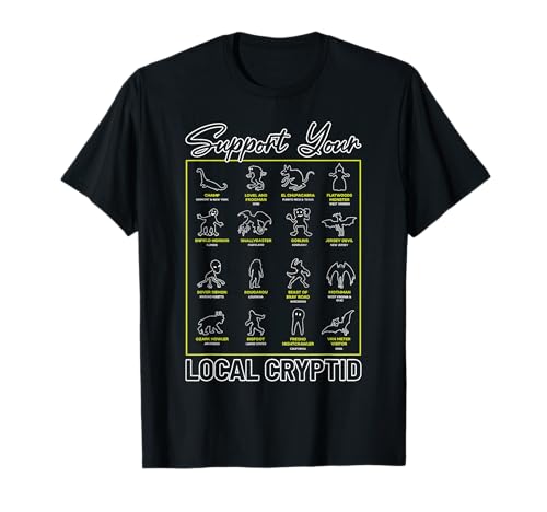 Support Your Local Cryptid Monsters American Cryptozoology T-Shirt