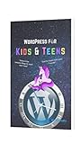  WordPress für Kids & Teens (WordPress Praxishandbuch)