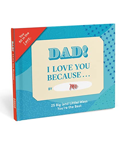 Knock Knock Dad, I Love You Because Fill in the Love Because Book