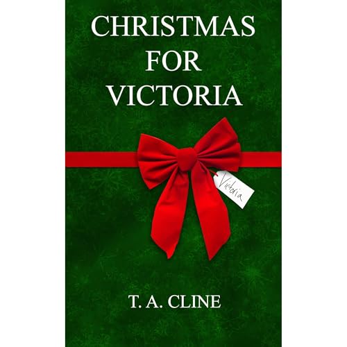 Christmas For Victoria Audiolibro Por T. A. Cline arte de portada