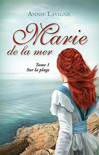 Télécharger Marie de la mer, tome 1: Sur la plage Livre eBook France