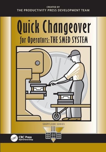 Quick Changeover for Operators: The SMED System