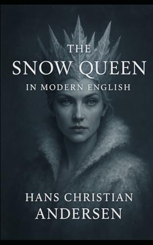 The Snow Queen In Modern English