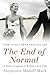 The End of Normal: A Wife's Anguish, A Widow's New Life