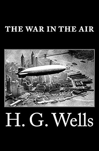 The War in the Air 1518893074 Book Cover
