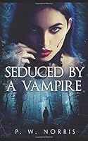 Suduced by a Vampire 167131493X Book Cover