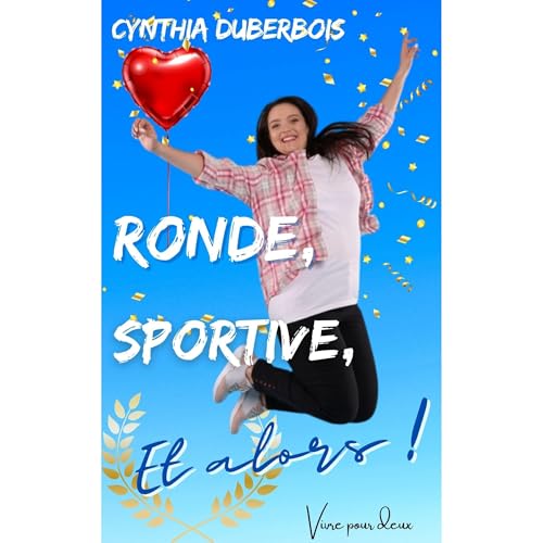 Ronde, sportive et alors ! Audiolibro Por Cynthia Duberbois arte de portada