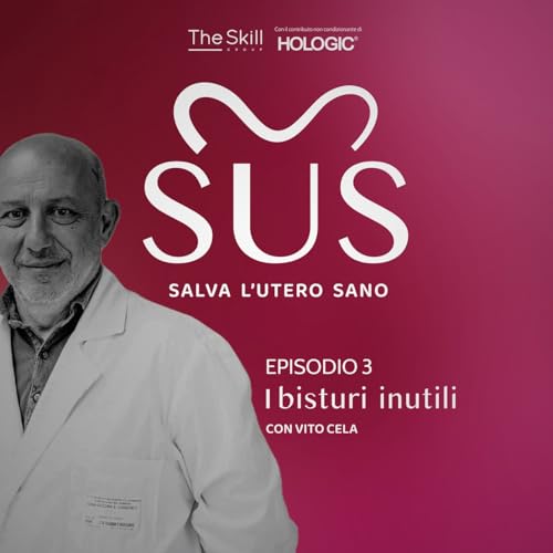 Episodio 3: I bisturi inutili. Con Vito Cela
