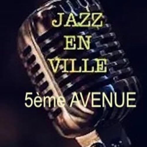 5ème AVENUE Jazz en Ville