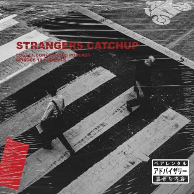 Strangers Catchup ft. Janelle Pt.2 | #10 cover art