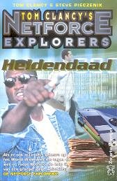 Heldendaad (Tom Clancy's Netforce Explorers, #8) [Dutch] 9044928457 Book Cover