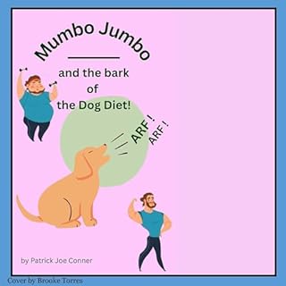 Mumbo Jumbo and the Bark of the Dog Diet! ARF! ARF! cover art
