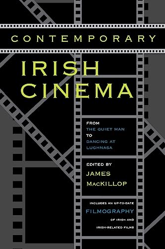 Contemporary Irish Cinema: From The Quiet Man to Dancing at Lughnasa (Irish Studies)
