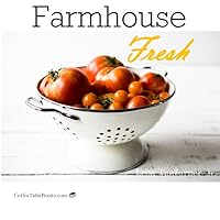 Farmhouse Fresh : A Photo Book 1719549990 Book Cover