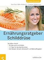 ErnÃƒÂ¤hrungsratgeber SchilddrÃƒÂ¼se 3899935411 Book Cover