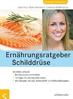 Paperback Ernährungsratgeber Schilddrüse: Genießen erlaubt [German] Book