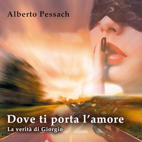 『Dove ti porta l'amore. La verità di Giorgio』のカバーアート