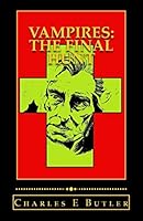 Vampires; The Final Hunt 1478283203 Book Cover