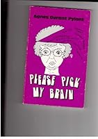 Please Pick My Brain B0041160K8 Book Cover