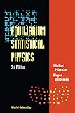  Equilibrium Statistical Physics (3Rd Edition)