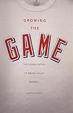 Growing the Game: The Globalization of Major League Baseball
