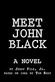 Meet John Black